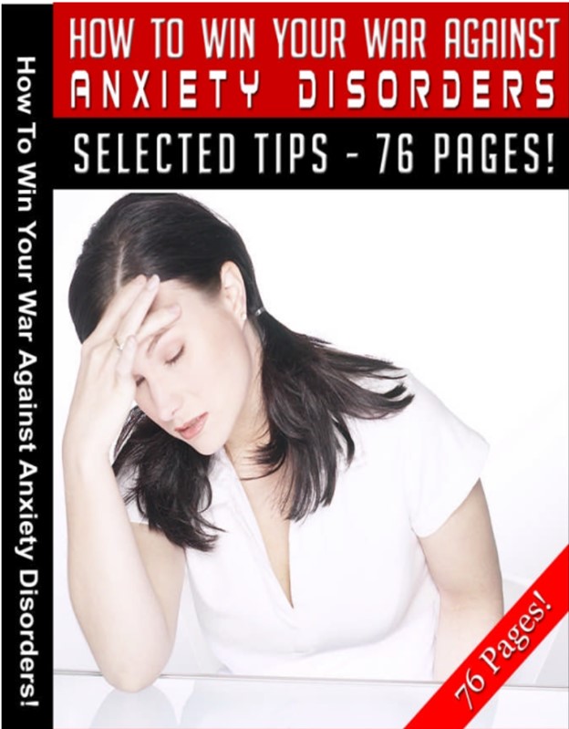 How to Win Your War Against Anxiety Disorders